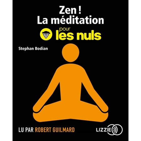 Zen !  la méditation pour les nuls (livre audio)