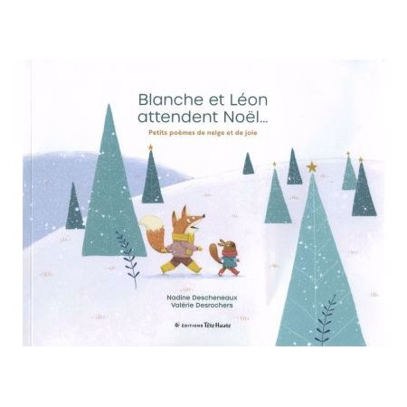 Blanche et Léon attendent Noël...