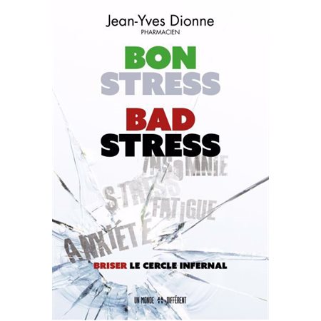 Bon stress, bad stress ( ed. revue et augmentée)