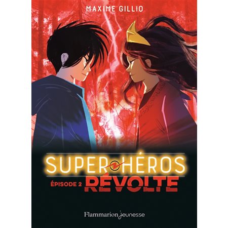 Révolte, Tome 2, Super héros