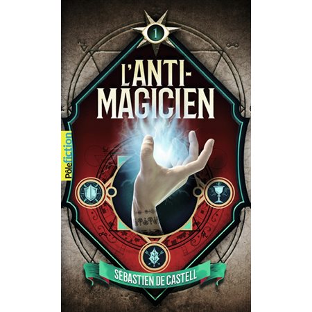 L'anti-magicien, tome 1
