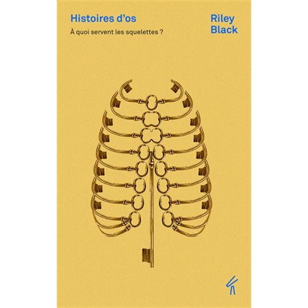 Histoires d'os: à quoi servent les squelettes alerte