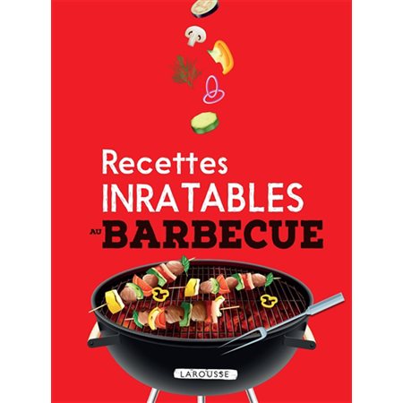 Recettes inratables au barbecue