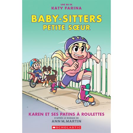 Karen et ses patins à roulettes, Tome 2, Baby-Sitters Petite soeur