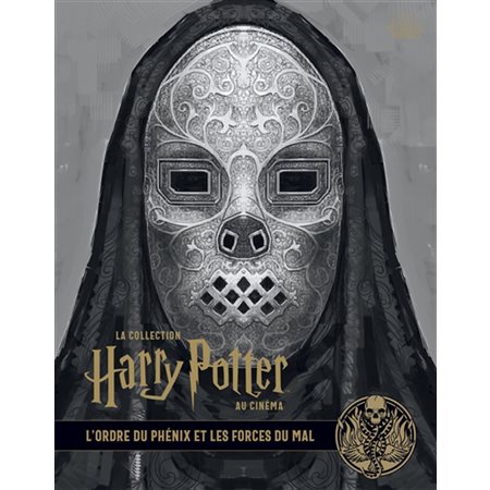 L'ordre du Phénix et les forces du mal, Tome 8, La collection Harry Potter au cinéma