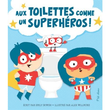 Aux toilettes comme un superheros