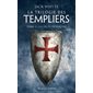 La chute de l'ordre, Tome 3, La trilogie des Templiers