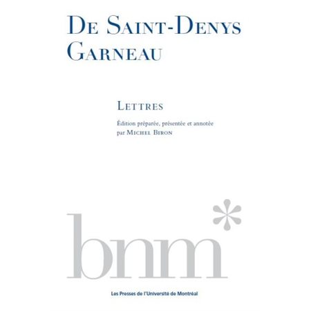De Saint-Denys Garneau : Lettres