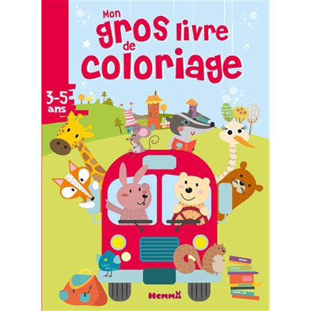 Mon gros livre de coloriage : autobus 3-5 ans