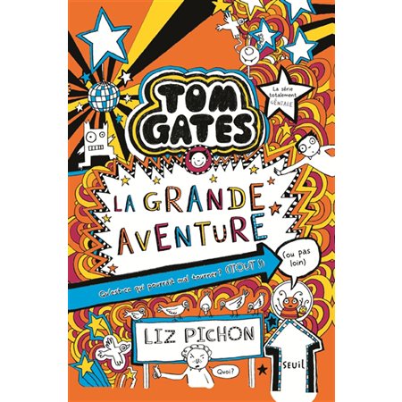 La grande aventure, Tome 13, Tom Gates