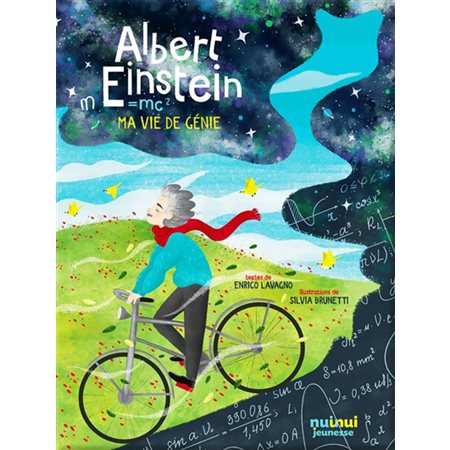 Albert Einstein: ma vie de génie