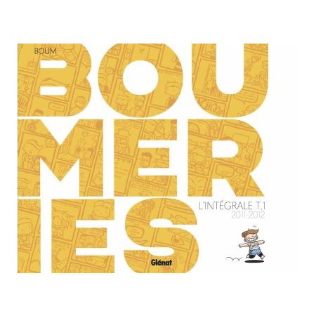 Boumeries, l'intégrale, tome 1 (2011-2012)