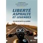 Liberté, asphalte et légendes: 100 ans de moto au Québec