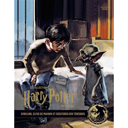 Gobelins, elfes de maison et créatures des ténèbres, Tome 9, La collection Harry Potter au cinéma