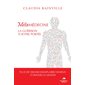 Métamédecine 2.0: la guérison à votre portée  (ed. revue et augmentée )
