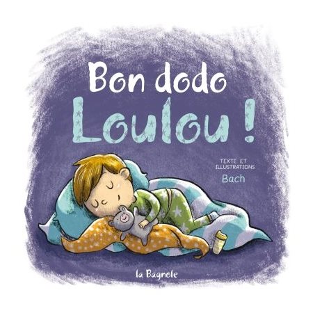 Bon dodo, Loulou !