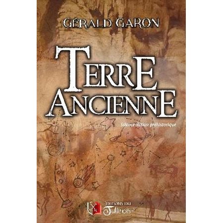 Terre ancienne, tome 1
