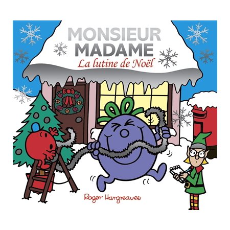 la lutine de Noël: Monsieur Madame