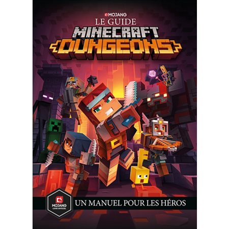 Le guide Minecraft dungeons: un manuel pour les héros