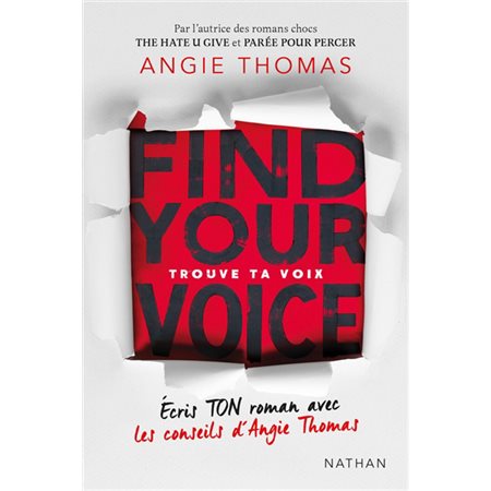 Trouve ta voix: écris ton roman avec les conseils d'Angie Thomas