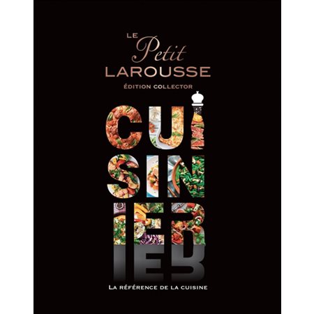 Le petit Larousse cuisinier (ed. collector)