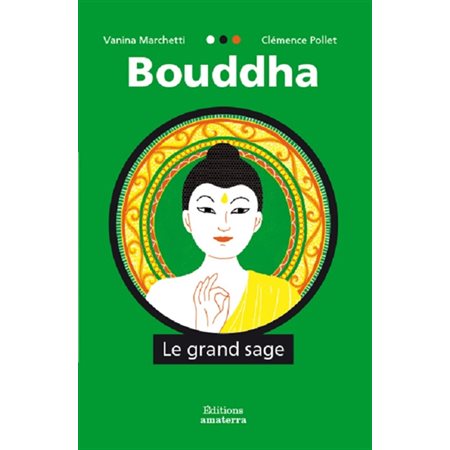 Bouddha: le grand sage