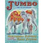 Jumbo: une vie d'éléphant