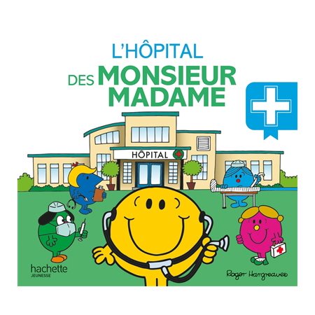 L'hôpital des Monsieur Madame