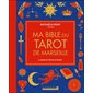 Ma bible du tarot de Marseille