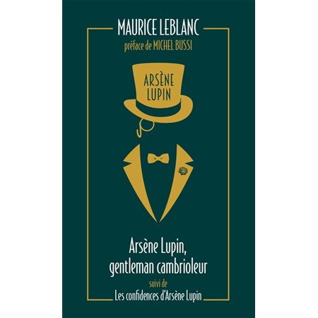 Arsène Lupin, gentleman-cambrioleur, tome 1, Arsène Lupin