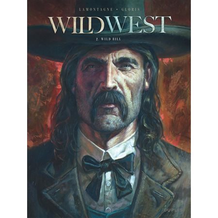 Wild Bill, Tome 2, Wild west