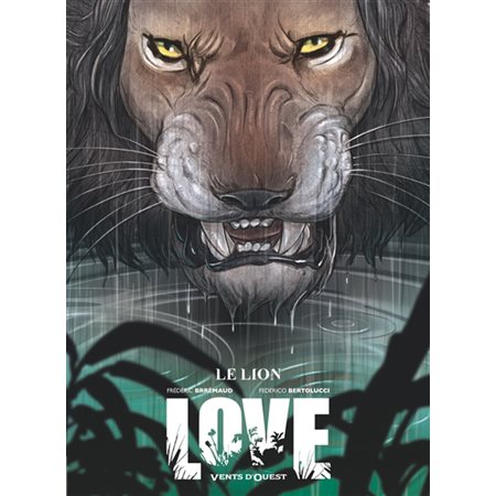 Le lion, Tome 3, Love