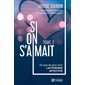Si on s'aimait, tome 2