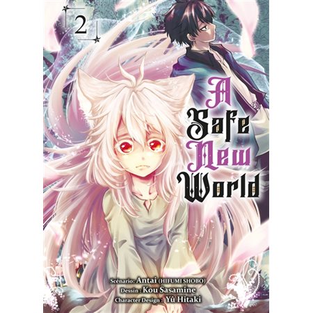 A safe new world, vol.2