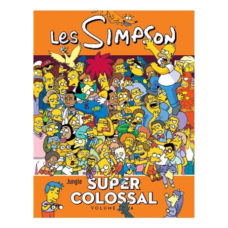 Les Simpson: super colossal, tome 6