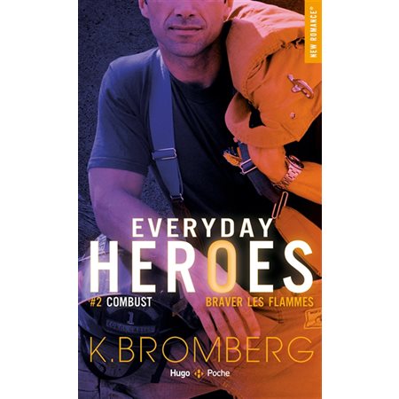 Combust, braver les flammes, Tome 2, Everyday heroes