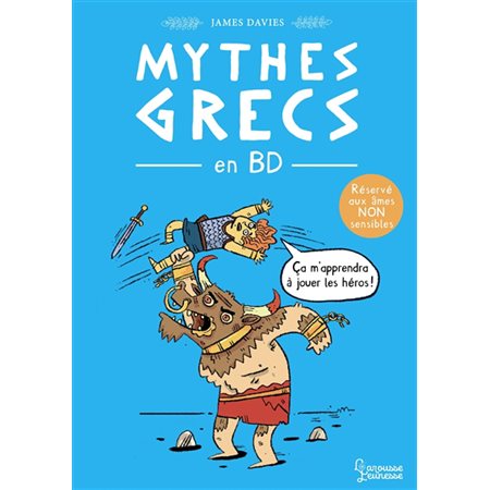 Héros, monstres et trahisons dans les mythes grecs en BD