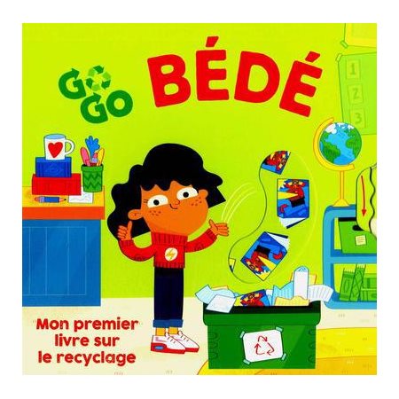 Go Go Bede: mon premier livre sur le recyclage