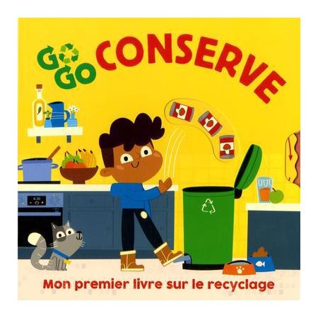 Go Go Conserves: mon premier livre sur le recyclage