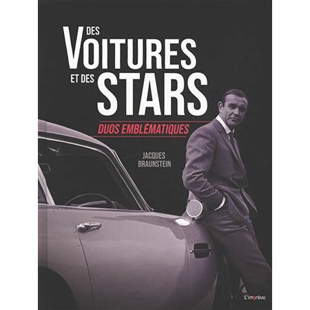 Des voitures et des stars: duos emblématiques (2e ed.)