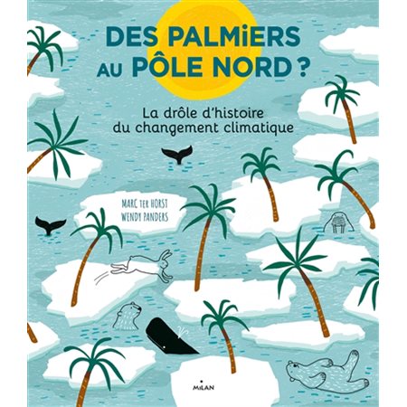 Des palmiers au pôle Nord ?