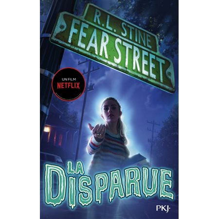 La disparue, Tome 1, Fear street