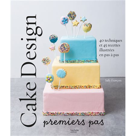 Cake design: premiers pas