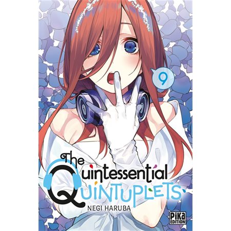 The quintessential quintuplets, tome 9