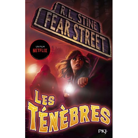 Les ténèbres, Tome 3, Fear street