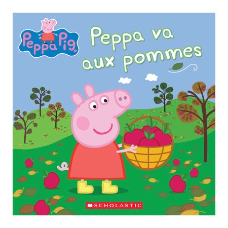 Peppa Pig va aux pommes