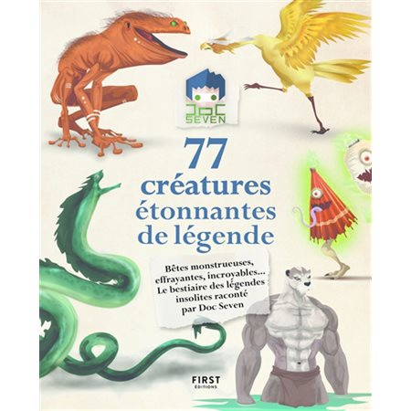 77 créatures étonnantes de légende