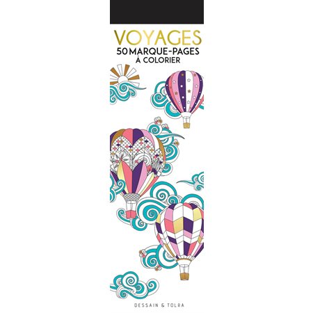 Voyages: 50 marque-pages à colorier