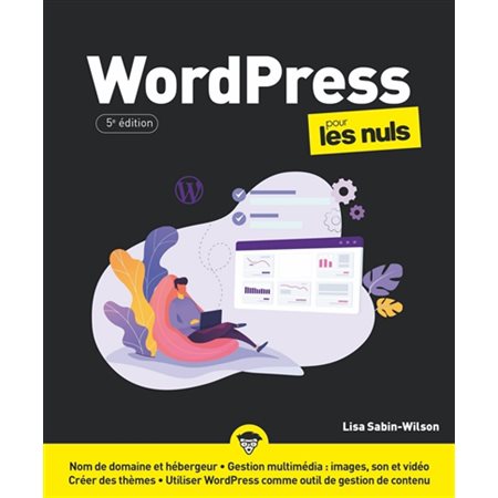 WordPress pour les nuls ( 5e ed.)