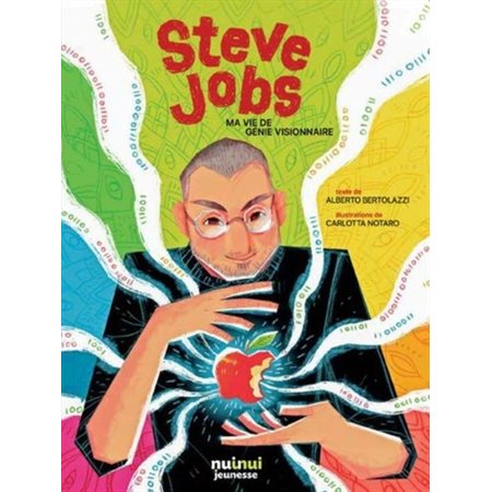 Steve Jobs: ma vie de génie visionnaire